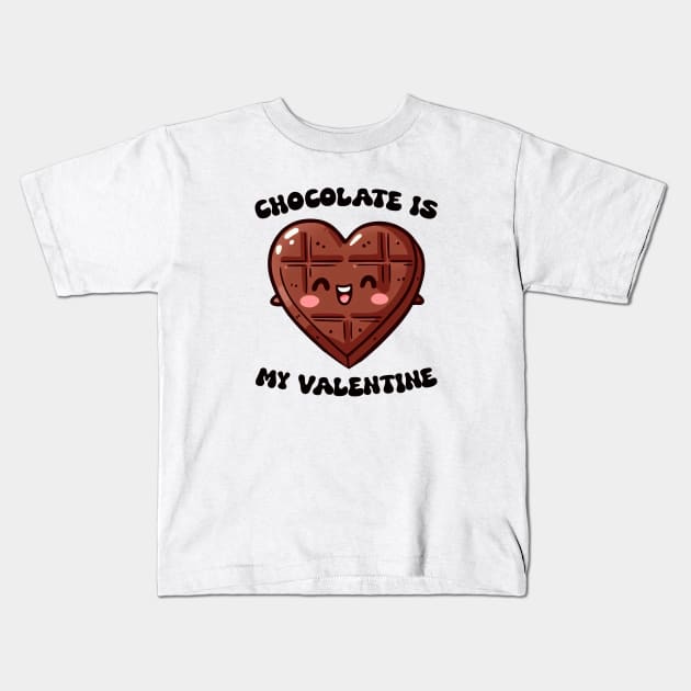 Chocolate Is My Valentine Kids T-Shirt by massima